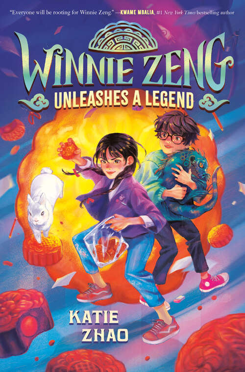 Book cover of Winnie Zeng Unleashes a Legend (Winnie Zeng #1)