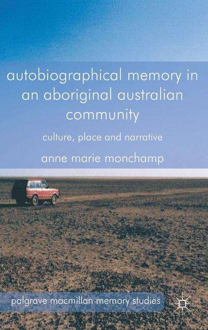 Autobiographical Memory in an Aboriginal Australian Community