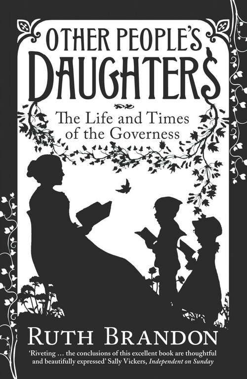 Book cover of Other People's Daughters: The Life And Times Of The Governess