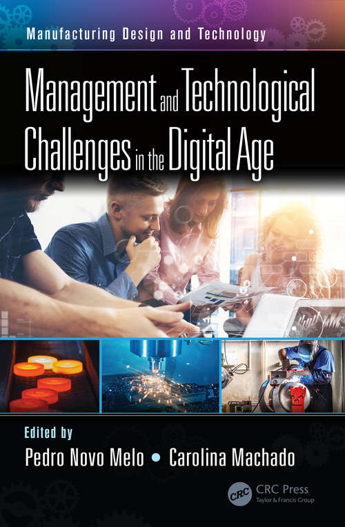 Book cover of Management and Technological Challenges in the Digital Age (Manufacturing Design and Technology)