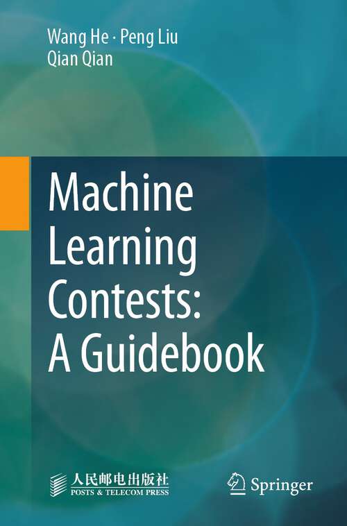 Book cover of Machine Learning Contests: A Guidebook (1st ed. 2023)