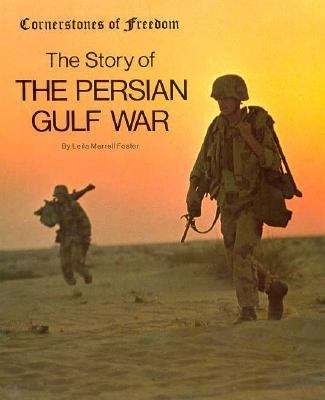 Book cover of The Story of the Persian Gulf War (Cornerstones of Freedom)