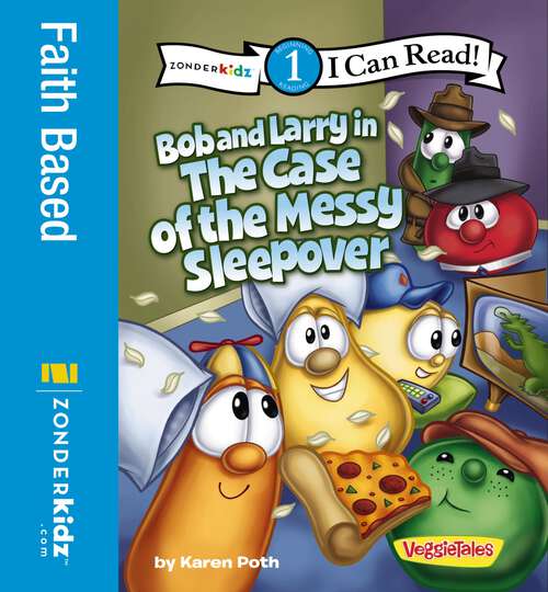 Book cover of Bob and Larry in the Case of the Messy Sleepover: Level 1 (I Can Read! / Big Idea Books / VeggieTales)