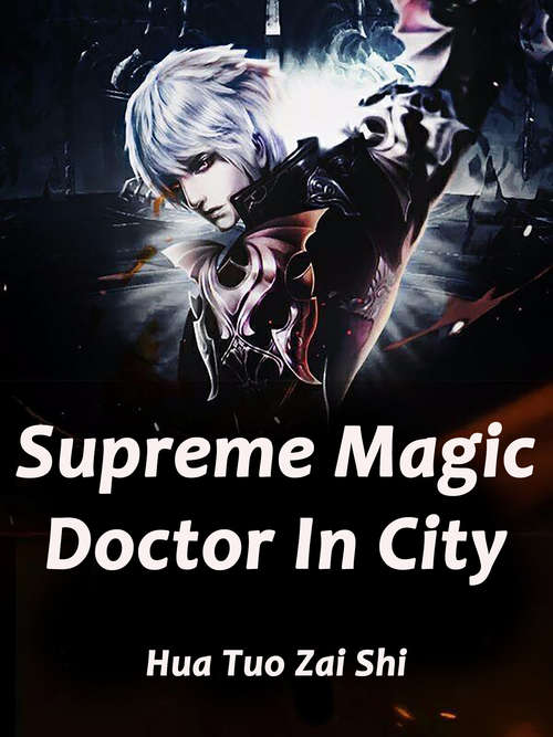 Book cover of Supreme Magic Doctor In City: Volume 5 (Volume 5 #5)