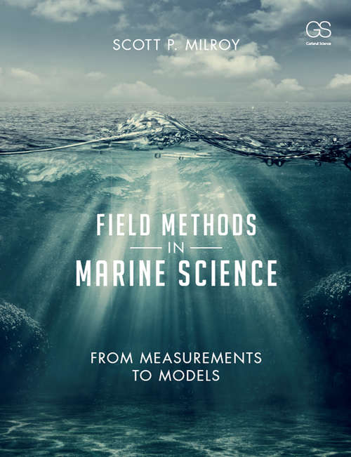 Book cover of Field Methods in Marine Science: From Measurements to Models