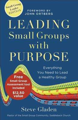 Book cover of Leading Small Groups with Purpose: Everything You Need to Lead a Healthy Group