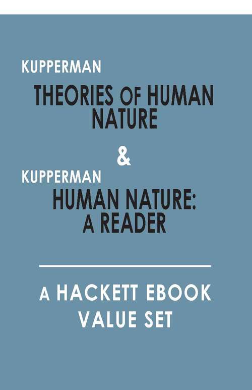 Book cover of Theories of Human Nature, and, Human Nature: A Hackett Value Set