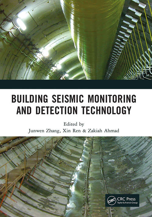 Book cover of Building Seismic Monitoring and Detection Technology: Proceedings of the 2nd International Conference on Structural Seismic Resistance, Monitoring and Detection (SSRMD 2023), Xiamen, China, 6-8 January 2023