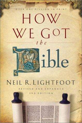 Book cover of How We Got the Bible (Third Edition, Revised and Expanded)