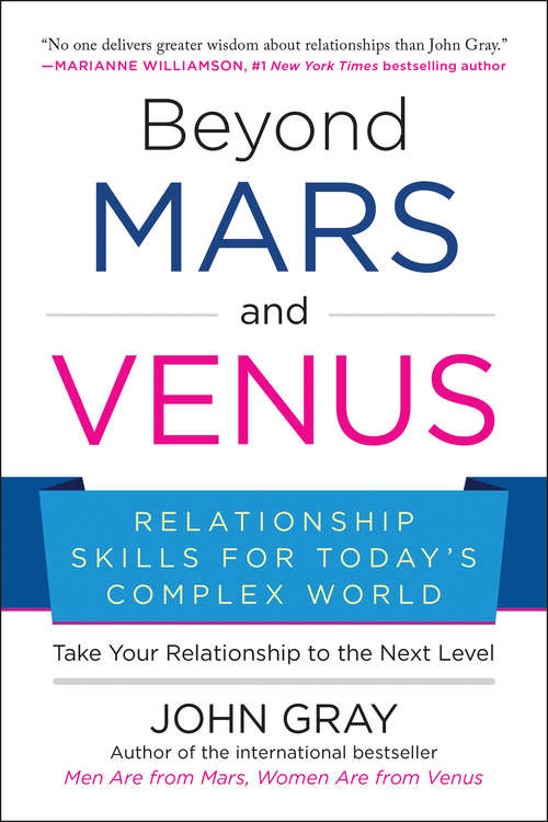 Book cover of Beyond Mars and Venus: Relationship Skills for Today's Complex World