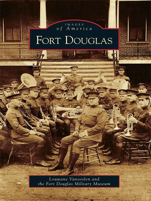 Book cover of Fort Douglas (Images of America)