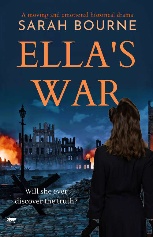 Book cover of Ella's War: A Moving and Emotional Historical Drama