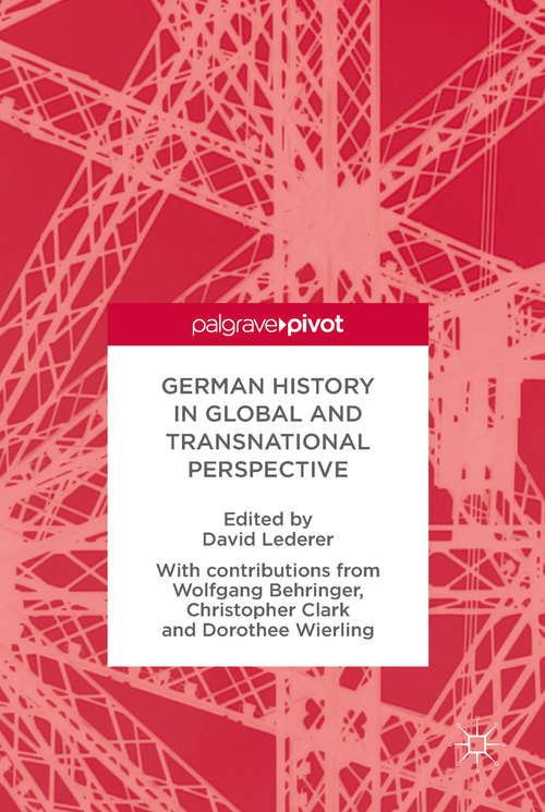 Book cover of German History in Global and Transnational Perspective