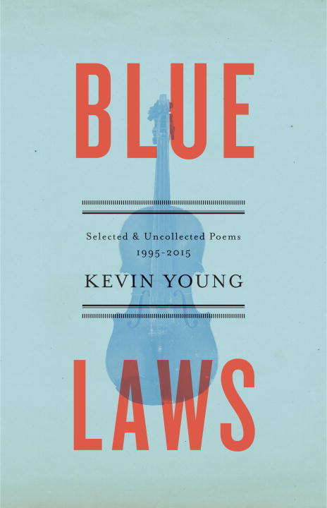 Book cover of Blue Laws: Selected and Uncollected Poems, 1995-2015
