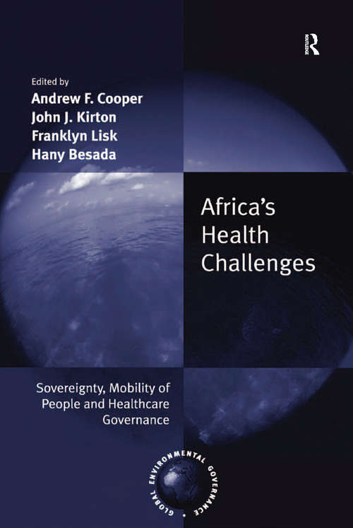 Africa's Health Challenges: Sovereignty, Mobility of People and Healthcare Governance (Global Environmental Governance)
