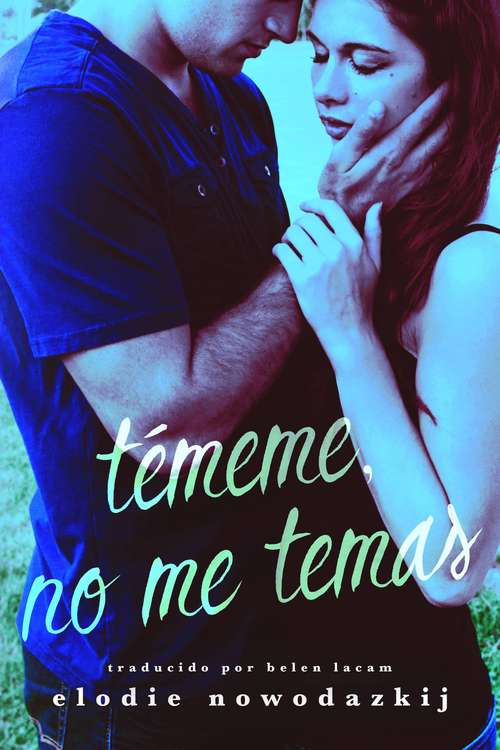 Book cover of Témeme, No me Temas
