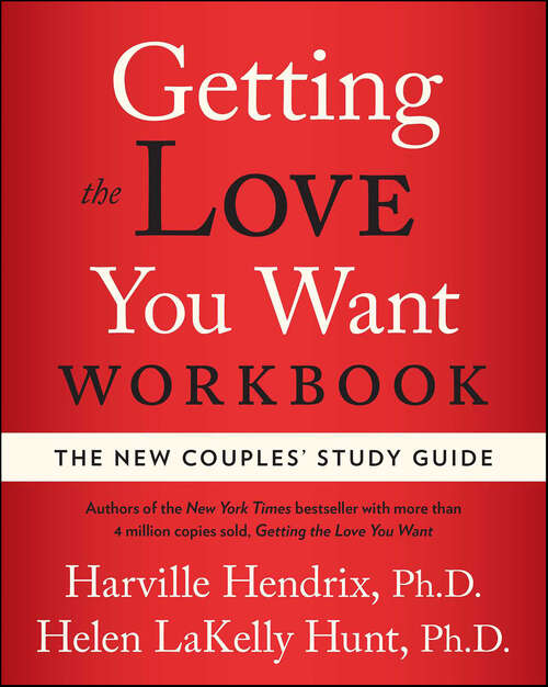Book cover of Getting the Love You Want Workbook: The New Couples' Study Guide
