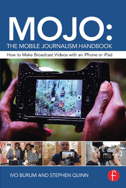 MOJO: How to Make Broadcast Videos with an iPhone or iPad