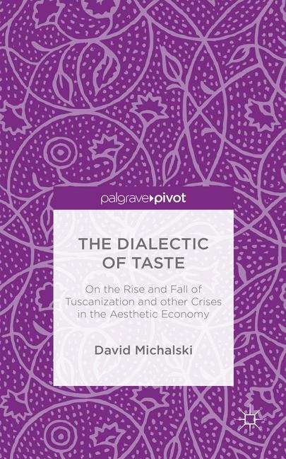 Book cover of The Dialectic Of Taste