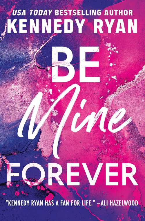 Book cover of Be Mine Forever (The Bennett Series #3)