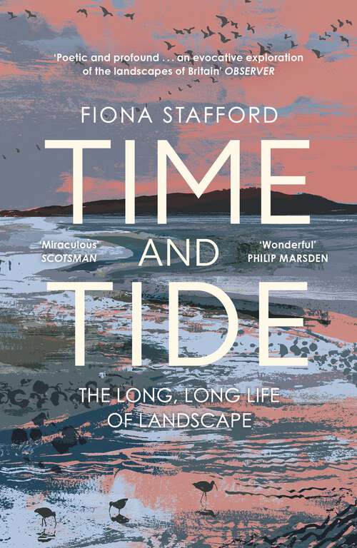 Book cover of Time and Tide: The Long, Long Life  of Landscape