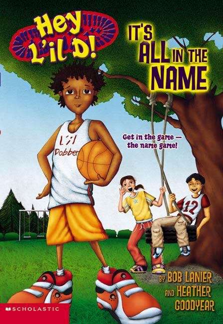 Book cover of It's All In The Name (Hey L'il D! #1)
