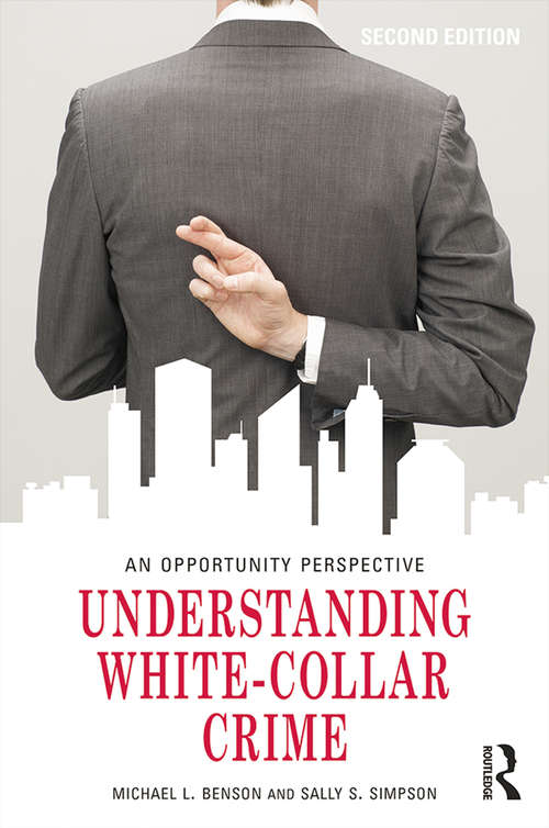 Understanding White-Collar Crime: An Opportunity Perspective