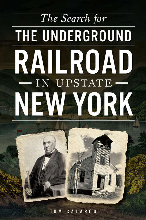 Book cover of Search for the Underground Railroad in Upstate New York, The