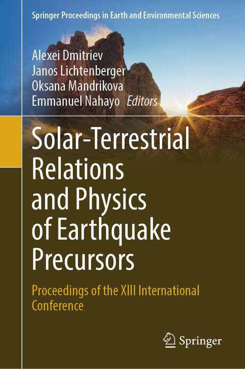 Book cover of Solar-Terrestrial Relations and Physics of Earthquake Precursors: Proceedings of the XIII International Conference (1st ed. 2023) (Springer Proceedings in Earth and Environmental Sciences)