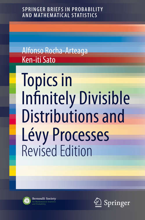 Book cover of Topics in Infinitely Divisible Distributions and Lévy Processes, Revised Edition (1st ed. 2019) (SpringerBriefs in Probability and Mathematical Statistics)