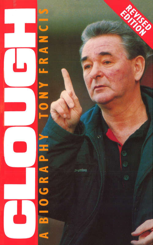 Book cover of Clough: A Biography