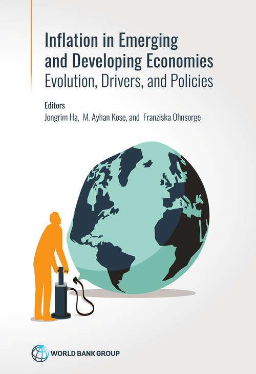 Inflation in Emerging and Developing Economies: Evolution, Drivers, and Policies