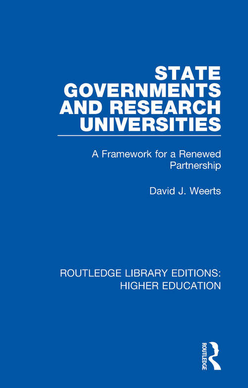 Book cover of State Governments and Research Universities: A Framework for a Renewed Partnership (Routledge Library Editions: Higher Education #33)