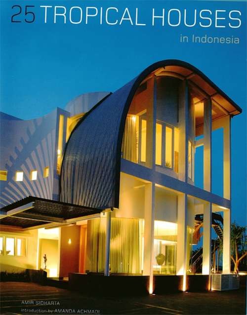 25 Tropical Houses in Indonesia