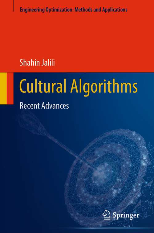 Book cover of Cultural Algorithms: Recent Advances (1st ed. 2022) (Engineering Optimization: Methods and Applications)