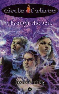 Book cover of Through the Veil, (Circle of Three Book #9)