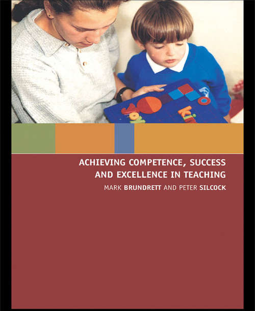Cover image of Achieving Competence, Success and Excellence in Teaching