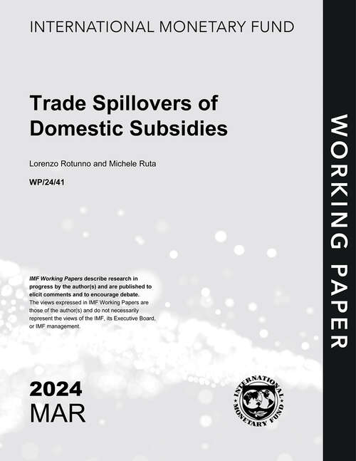 Book cover of Trade Spillovers of Domestic Subsidies (Imf Working Papers)