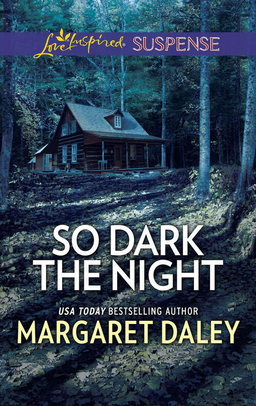 Book cover of So Dark the Night (Original) (Mills And Boon Love Inspired Ser.)