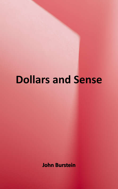 Book cover of Dollars and Sense: Developing Good Money Habits (Slim Goodbody's Life Skills 101)