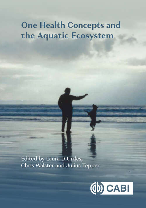 Book cover of One Health Concepts and the Aquatic Ecosystem