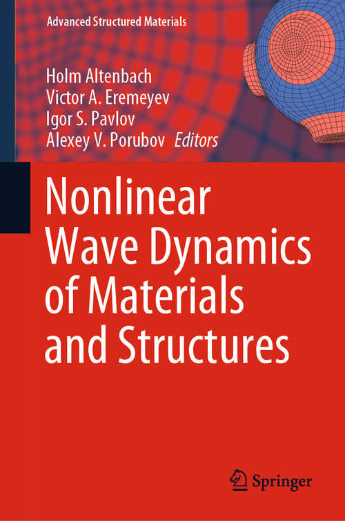 Nonlinear Wave Dynamics of Materials and Structures (Advanced Structured Materials #122)