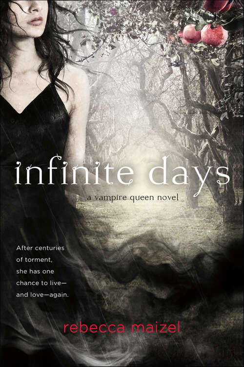 Book cover of Infinite Days (A Vampire Queen Novel)