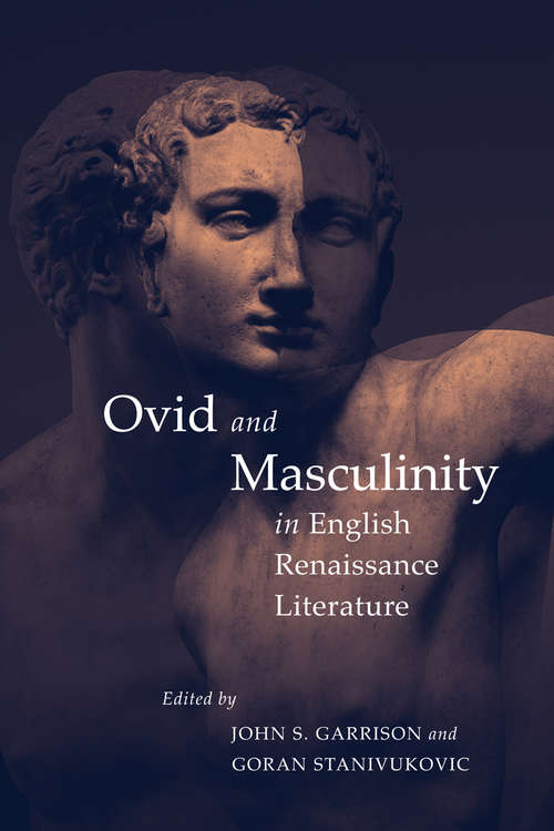 Book cover of Ovid and Masculinity in English Renaissance Literature