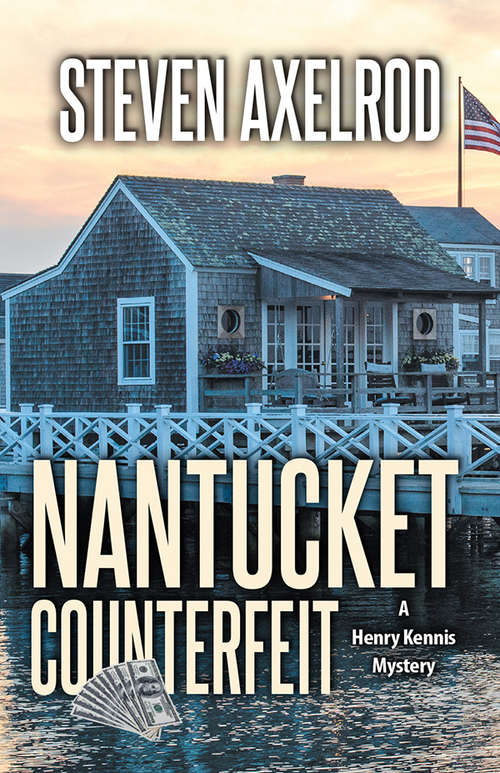 Nantucket Counterfeit (Henry Kennis Mysteries #5)