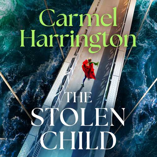 Book cover of The Stolen Child: the gripping emotional thriller with a twist you'll never see coming