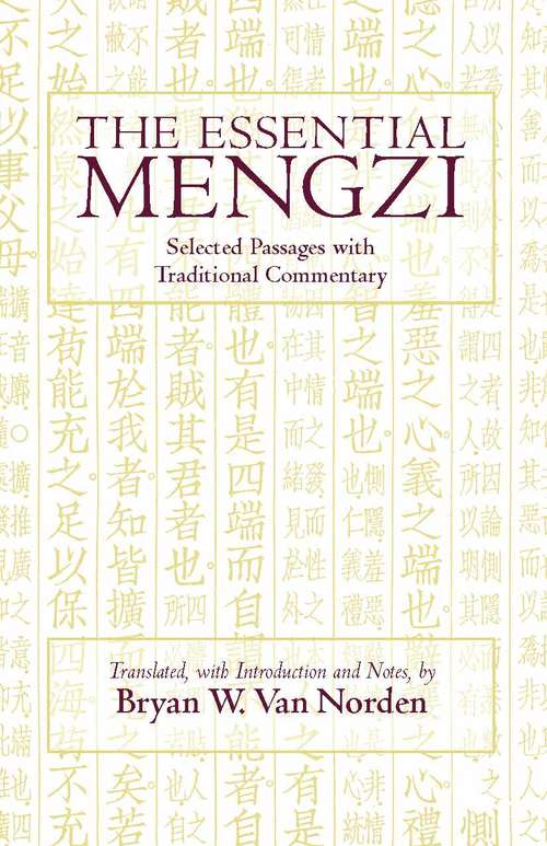 Book cover of The Essential Mengzi: Selected Passages with Traditional Commentary