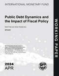 Public Debt Dynamics and the Impact of Fiscal Policy