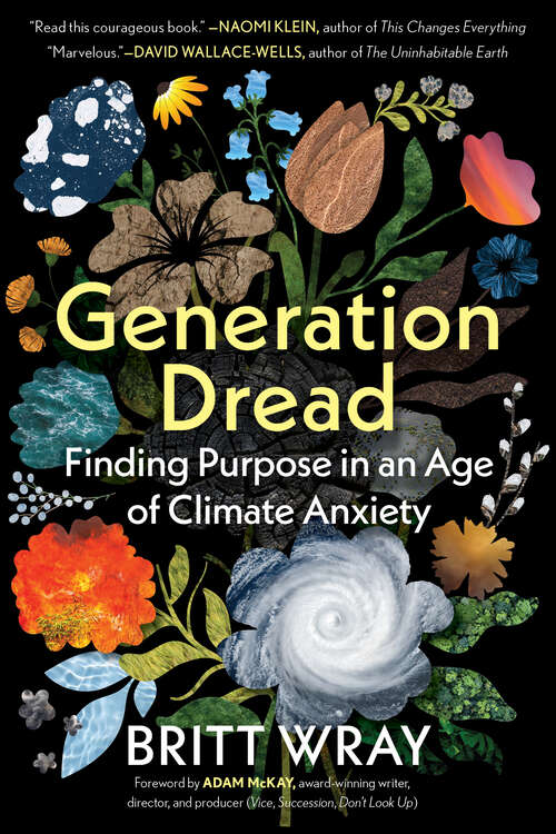 Book cover of Generation Dread: Finding Purpose In An Age Of Climate Anxiety
