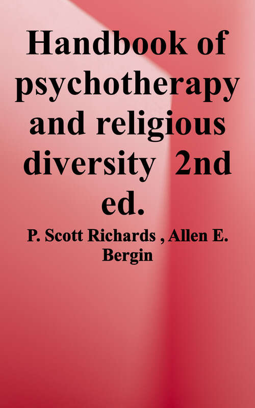 Book cover of Handbook of Psychotherapy and Religious Diversity (Second Edition)